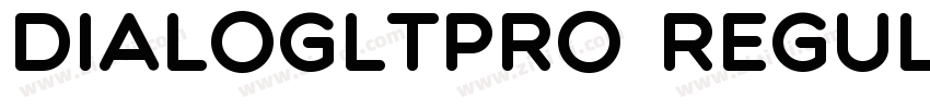 DialogLTPro Regular字体转换